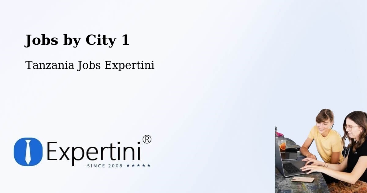 City Jobs in Tanzania - Expertini