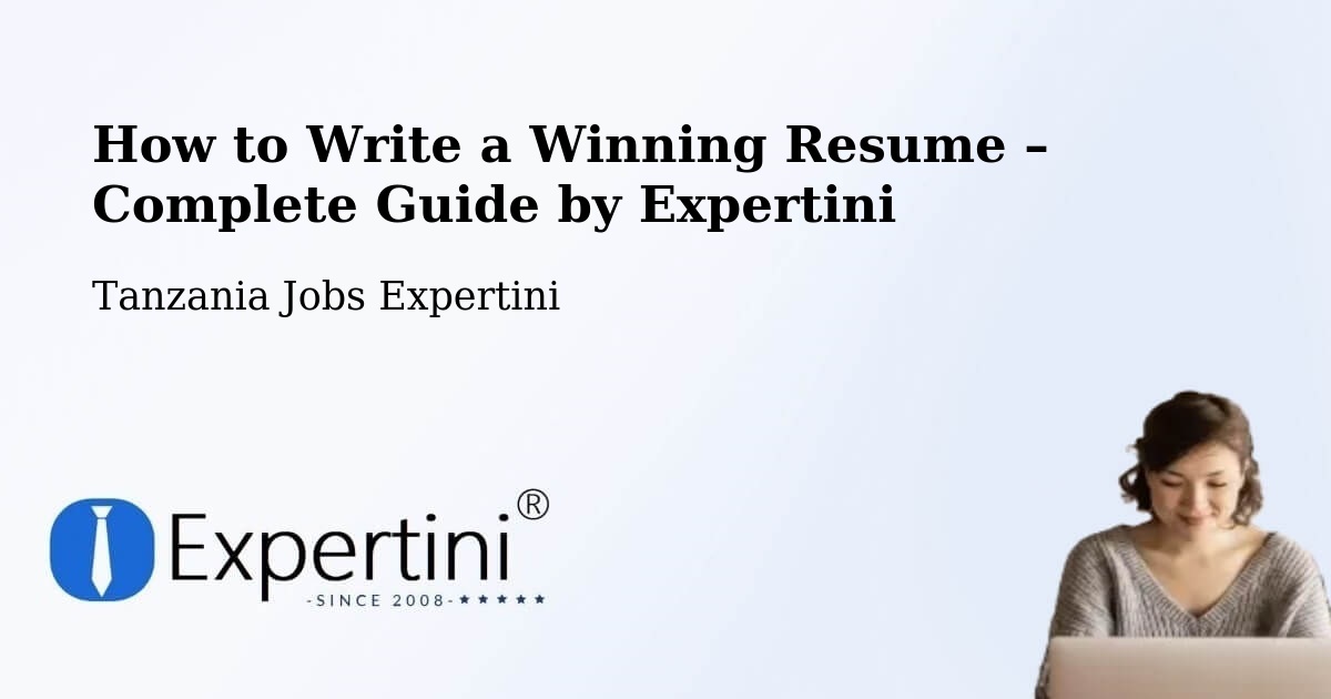 Resume Writing Guide for Job Seekers – Dareda - Dareda, Tanzania Jobs Expertini