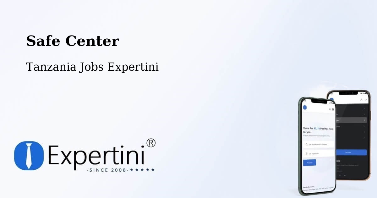 Safety Center – Dareda - Tanzania Jobs Expertini